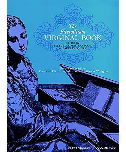 Dover Classical Piano Music: the Fitzwilliam Virginal Book Volume Two - Remenyi House of Music