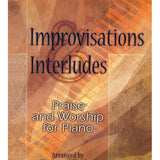 Improvisations Interludes -Praise & Worship