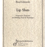 Edwards B. - Lip Slurs - Exercises For Tone & Tech - Remenyi House of Music