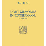 Tan Dun - Eight Memories in Water Color