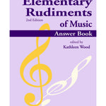 Elementary Rudiments of Music Answer Book, 2nd Edition - Remenyi House of Music