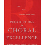 Emmons/Chase - Prescriptions For Choral Excellence - Remenyi House of Music