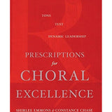 Emmons/Chase - Prescriptions For Choral Excellence - Remenyi House of Music