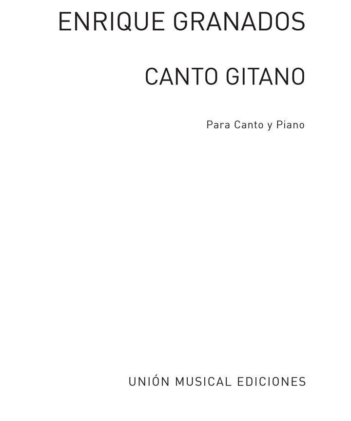 Enrique Granados - Canto Gitano, For Voice & Piano - Remenyi House of Music