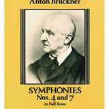 Bruckner, A. - Symphonies Nos. 4 and 7