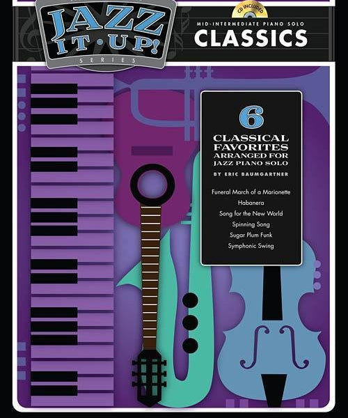 Eric Baumgartner's Jazz It Up! - Classics - Bk/CD - Remenyi House of Music