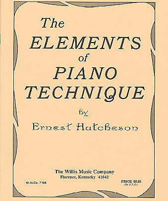 Ernest Hutcheson: Elements of Piano Technique - Remenyi House of Music