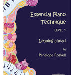 Essential Piano Technique Level 1: Leaping Ahead [US Edition] - Remenyi House of Music