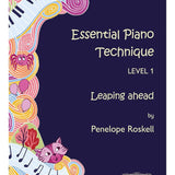 Essential Piano Technique Level 1: Leaping Ahead [US Edition] - Remenyi House of Music