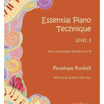 Essential Piano Technique Level 3 [US Edition] - By Penelope Roskell - Remenyi House of Music