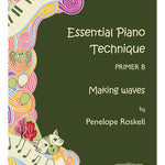 Essential Piano Technique Primer B: Making Waves [US Edition] - Remenyi House of Music