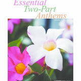 Essential Two - Part Anthems - Volume 2 - Remenyi House of Music