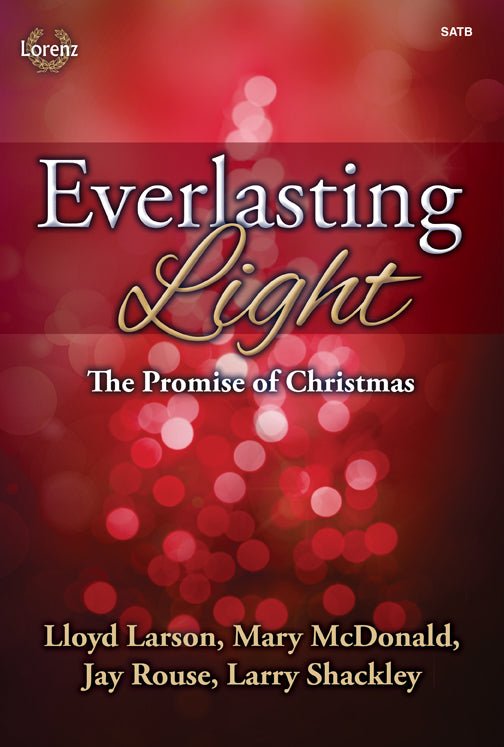 Everlasting Light - SATB Choral Book - Remenyi House of Music