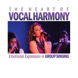 The Heart of Vocal Harmony