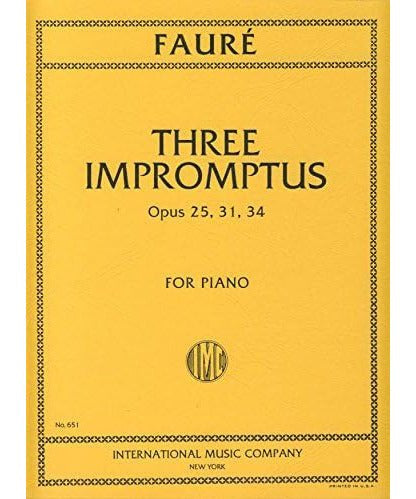 Fauré G. - Impromptus Op. 25, 31, 34 - Remenyi House of Music