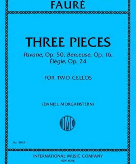 Fauré G. - Pavane, Berceuse, & Élégie - 2 Cellos - Remenyi House of Music