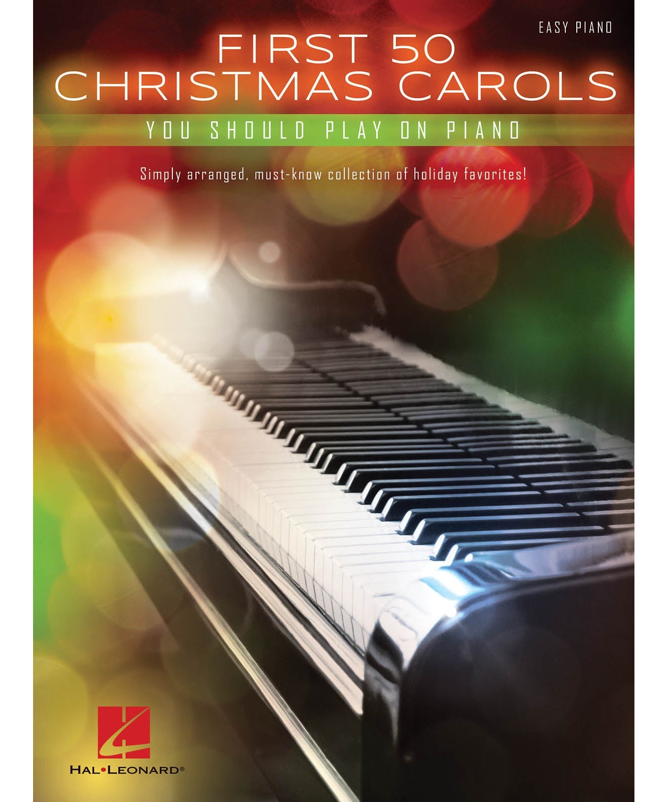 First 50 Christmas Carols You Should Play on the Piano - Remenyi House of Music