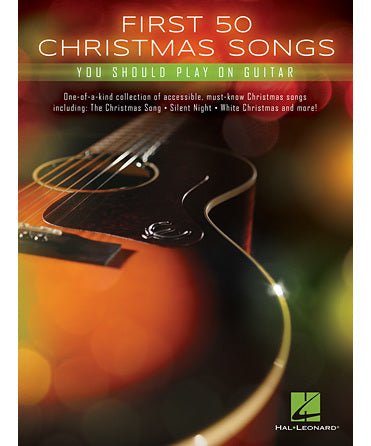 First 50 Christmas Songs You Should Play on Guitar - Remenyi House of Music