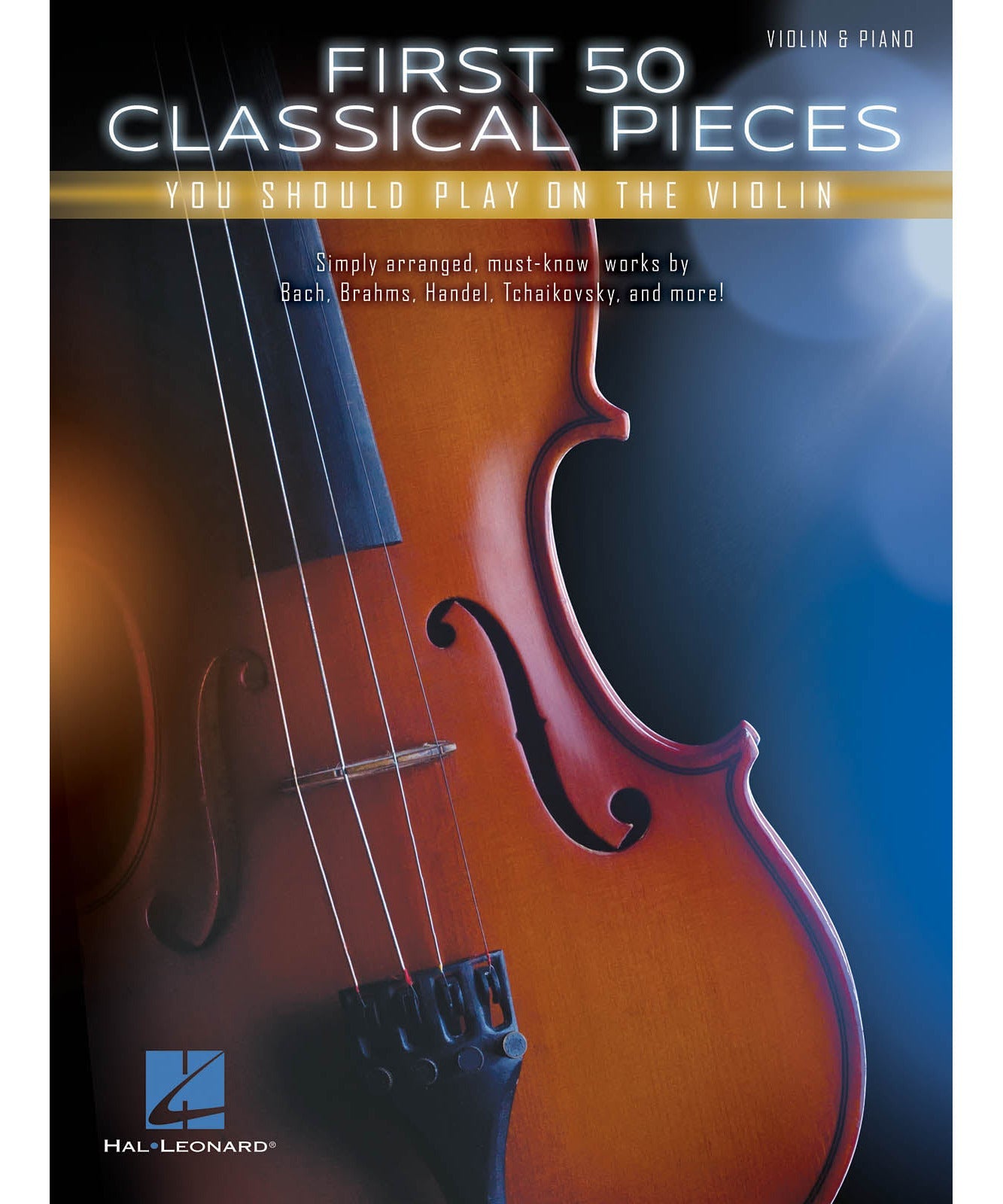 First 50 Classical Pieces You Should Play on the Violin - Remenyi House of Music