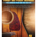 First 50 Folk Songs You Should Play on Guitar - Remenyi House of Music