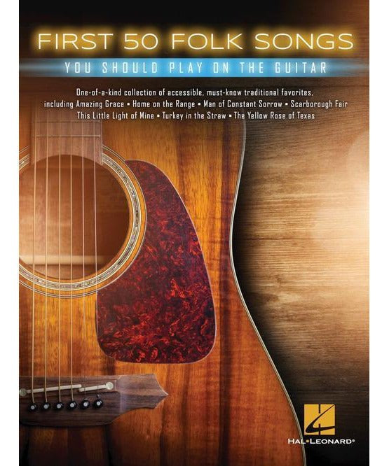 First 50 Folk Songs You Should Play on Guitar - Remenyi House of Music