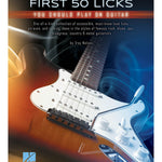 First 50 Licks You Should Play on Guitar - Remenyi House of Music