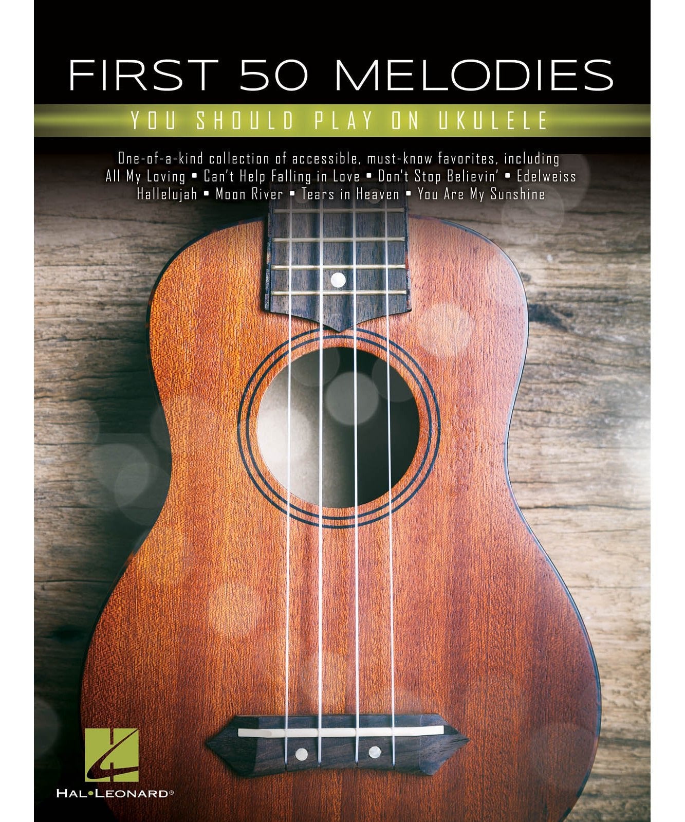 First 50 Melodies You Should Play on Ukulele - Remenyi House of Music