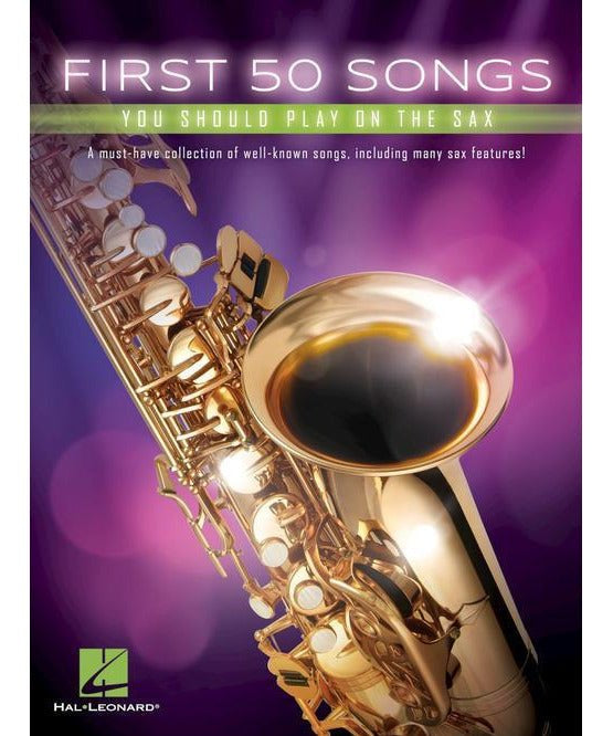 First 50 Songs You Should Play on the Sax - Remenyi House of Music