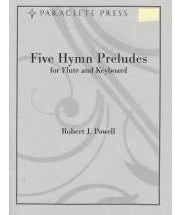 Five Hymn Preludes for Flute and Keyboard - Remenyi House of Music