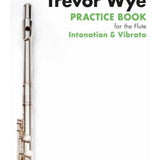 Practice Book For The Flute Book 4 Intonation And Vibrato