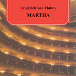 Flotow, F. - Martha - Remenyi House of Music