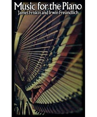 Friskin/Freundlich - Music for the Piano - Remenyi House of Music