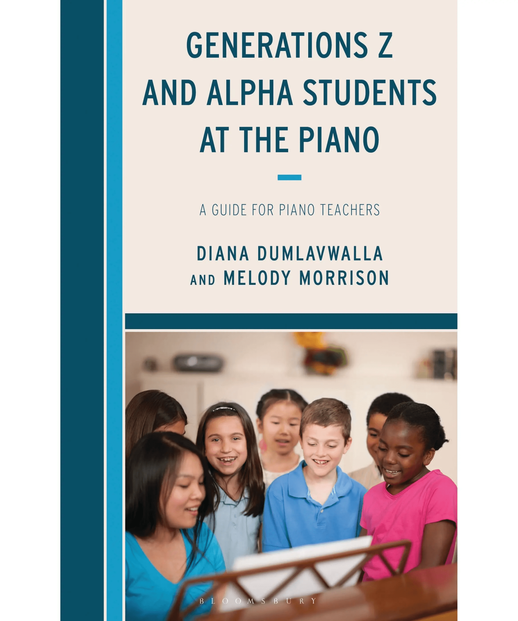 Generations Z and Alpha Students at the Piano: A Guide for Piano Teachers - Remenyi House of Music