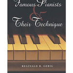 Gerig R. - Famous Pianists & Their Technique - Remenyi House of Music