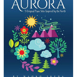 Aurora - 5 Original Piano Solos Inspired by the North