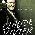 Gilmore B. - Claude Vivier - A Composer's Life - Remenyi House of Music