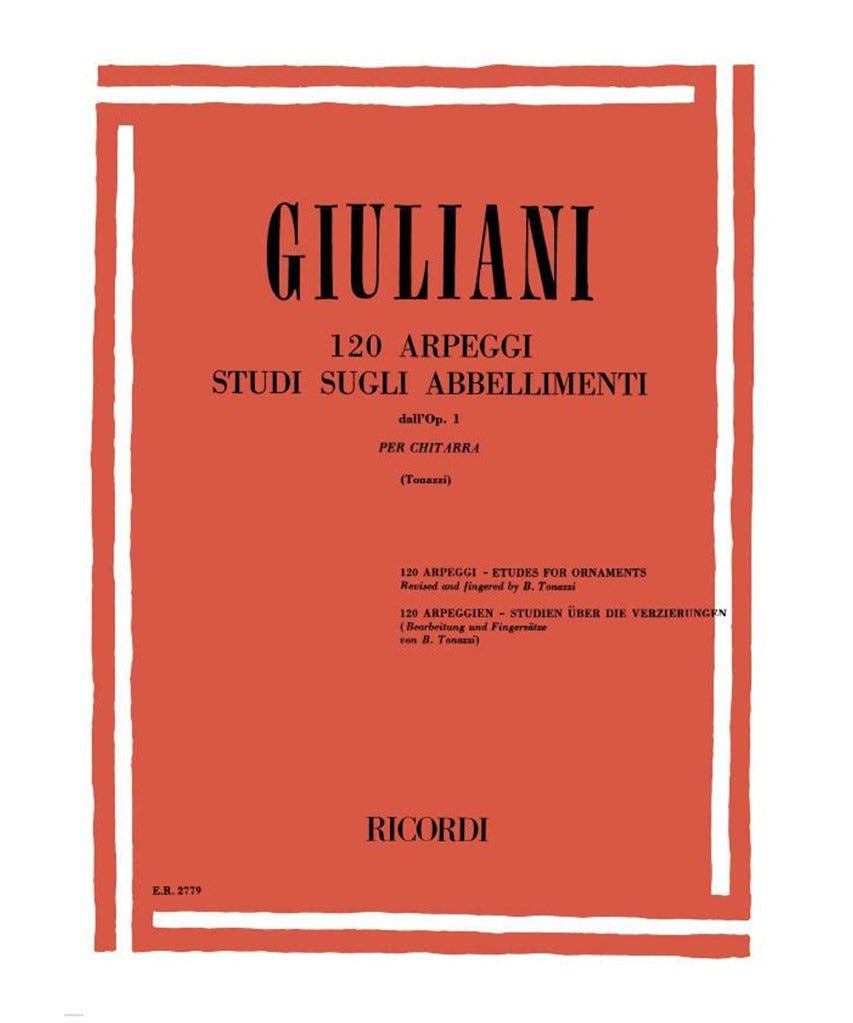 Giuliani, M. - 120 Arpeggi, Studi sugli abbelimenti dell', Op. 1 - Remenyi House of Music