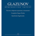 Glazunov: Complete Organ Works - Remenyi House of Music