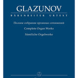 Glazunov: Complete Organ Works - Remenyi House of Music