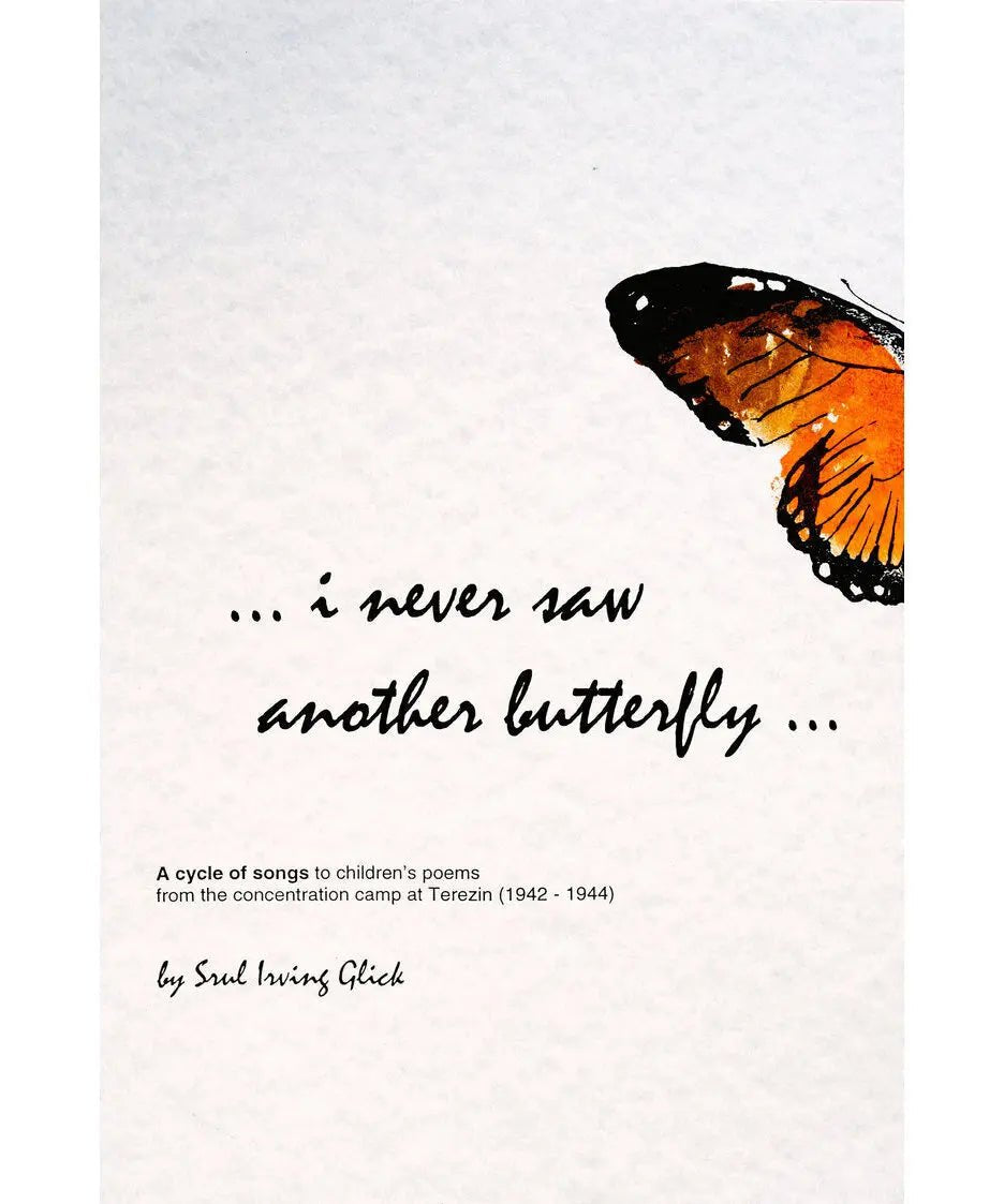 Glick, S.I. - I Never Saw Another Butterfly - Remenyi House of Music