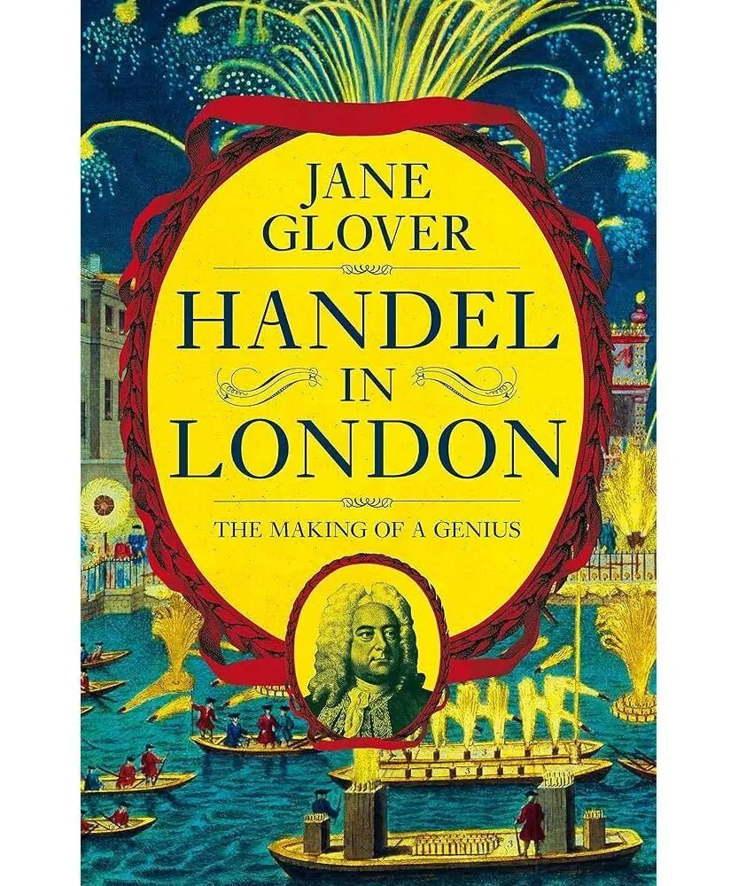 Glover J. - Handel in London - Remenyi House of Music