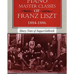 Gollerich A. - Piano Master Classes Of Franz Liszt - Remenyi House of Music