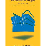 Miller R. - Solutions For Singers -Tools For Performers & Teachers