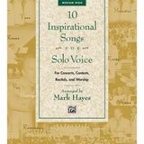 La collection de solos vocaux de Mark Hayes : 10 chansons inspirantes pour voix solo