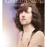 Graham Nash: Guitar TAB Anthology - Remenyi House of Music