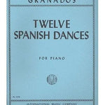 Granados, E. - 12 Spanish Dances (Complete) - Remenyi House of Music