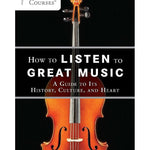 Greenberg R. - How To Listen To Great Music - Guide To Its History - Remenyi House of Music