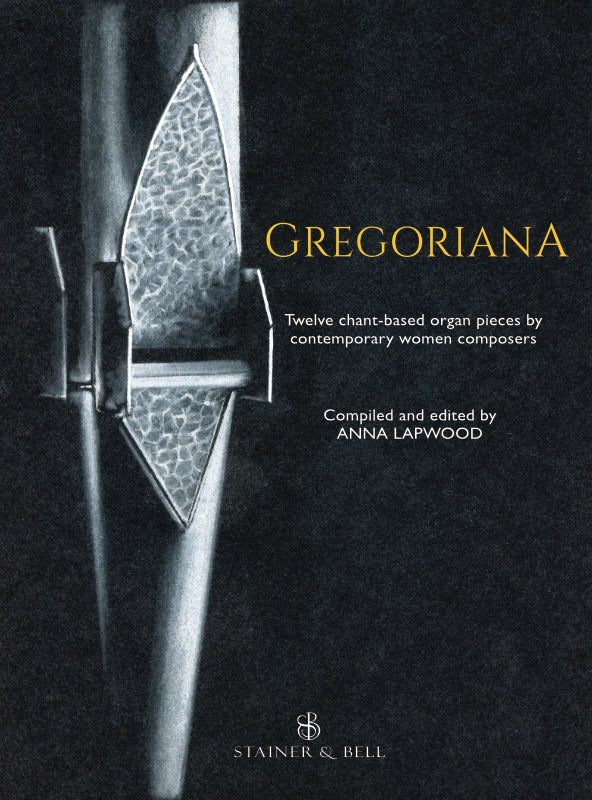 Gregoriana - 12 Chant - Based Pieces by Woman Composers for Organ - Remenyi House of Music
