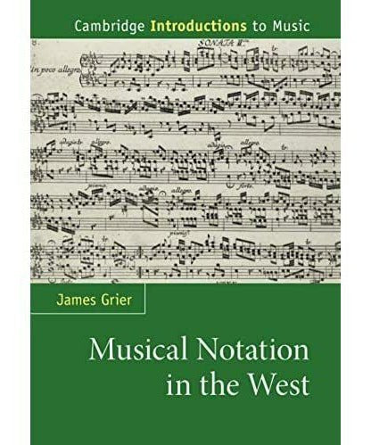 Grier J. - Musical Notation In The West - Remenyi House of Music