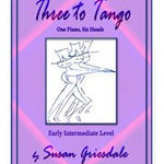 Griesdale S. - Three To Tango - 1 Piano 6 Hands - Remenyi House of Music